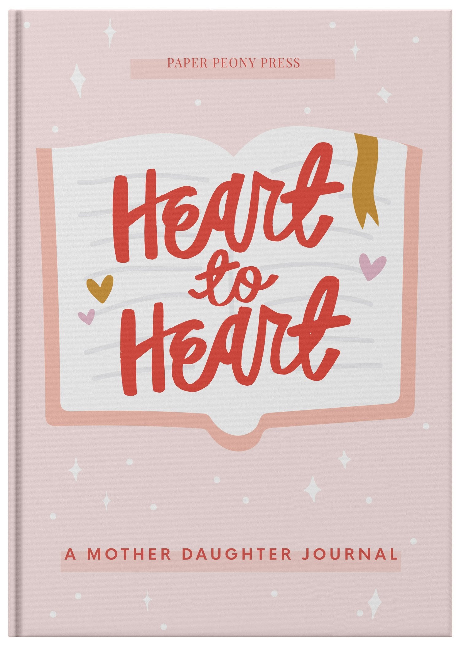 Heart to Heart: A Mother Daughter Journal