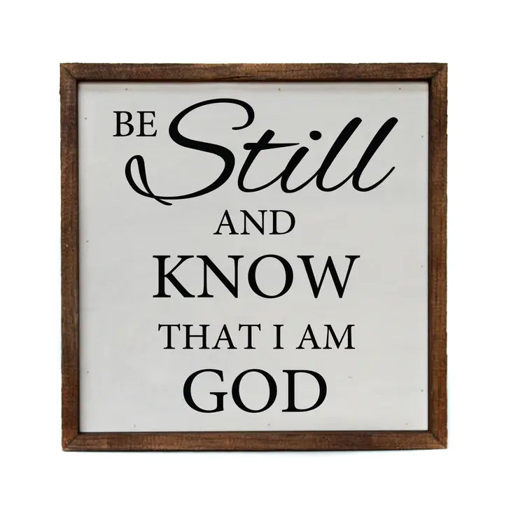 Be Still and Know Sign