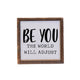 Be You Wood Box Sign