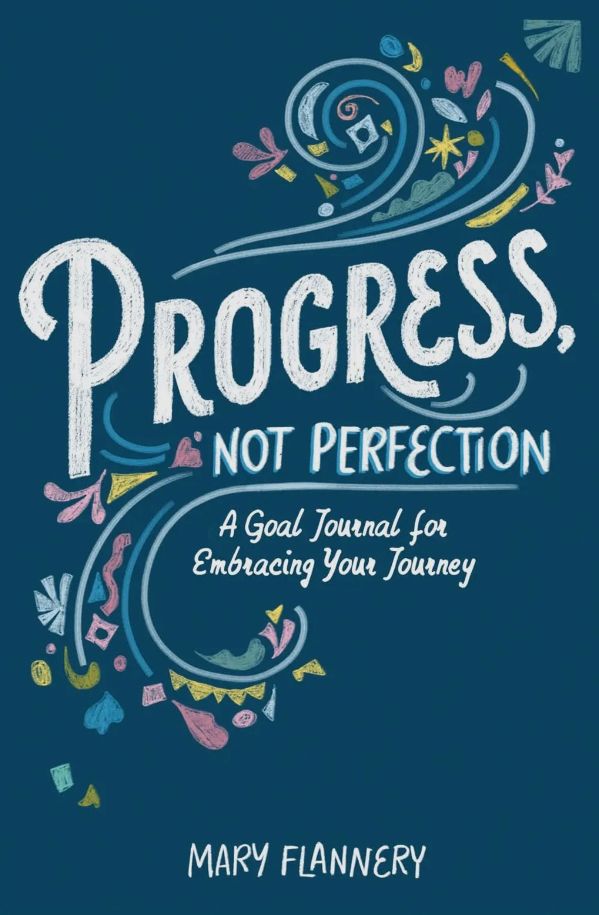Progress, Not Perfection: A Goal Journey