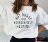 Not Bossy Crewneck Sweatshirt