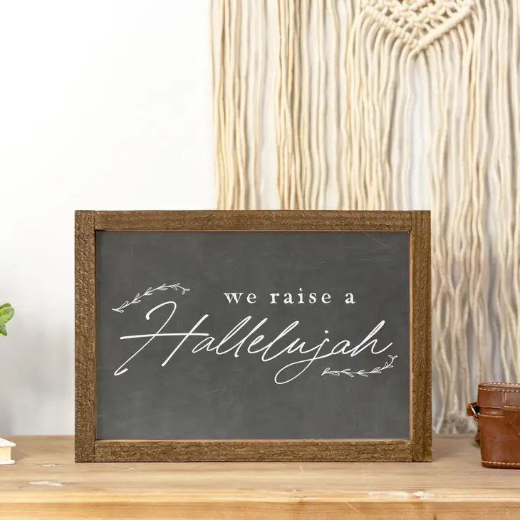 We Raise a Hallelujah Wood Sign