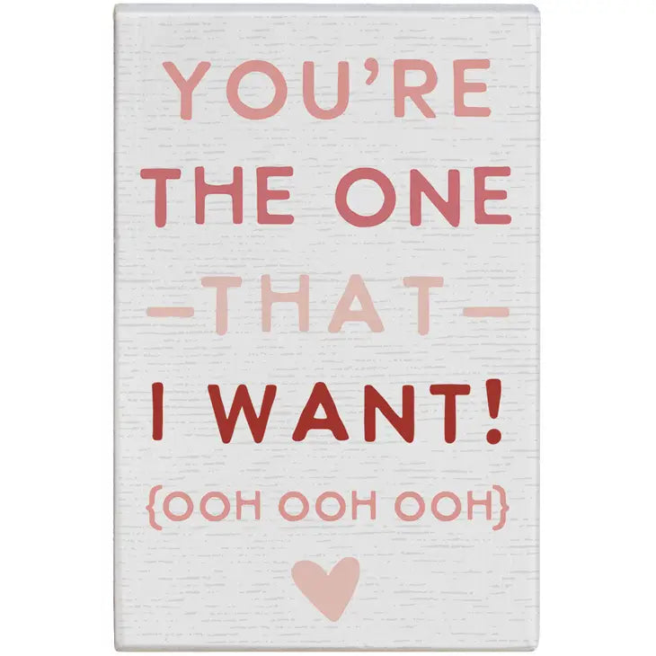 One I Want Block Sign