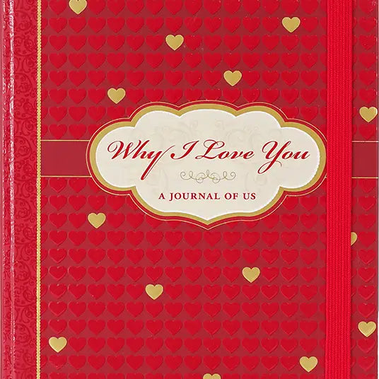 Why I Love You: A Journal of Us