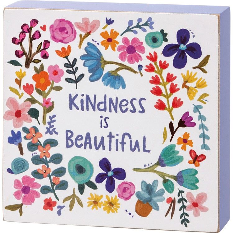 Block Sign - Kindness is Beautiful