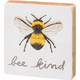 Block Sign - Bee Kind