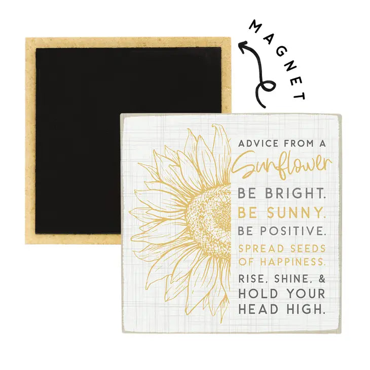 Advice from a Sunflower Magnet