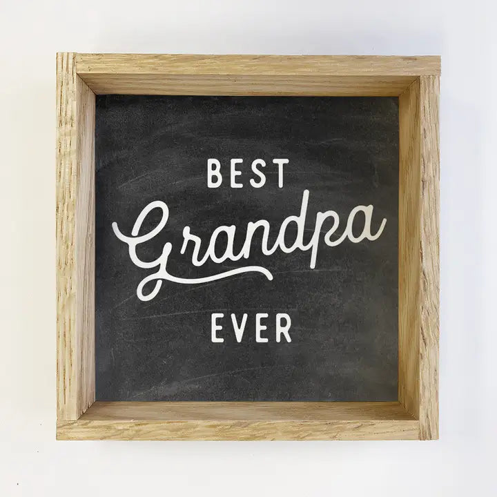 Best Grandpa Ever Sign