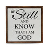 Be Still and Know Sign