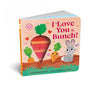 I Love You a Bunch Board Book