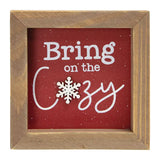 Bring on the Cozy Sign