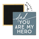 Dad My Hero Magnet