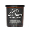 Candle - Dad's Last Nerve