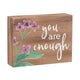 Block Sign - You are Enough