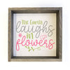 The Earth Laughs in Flowers Sign