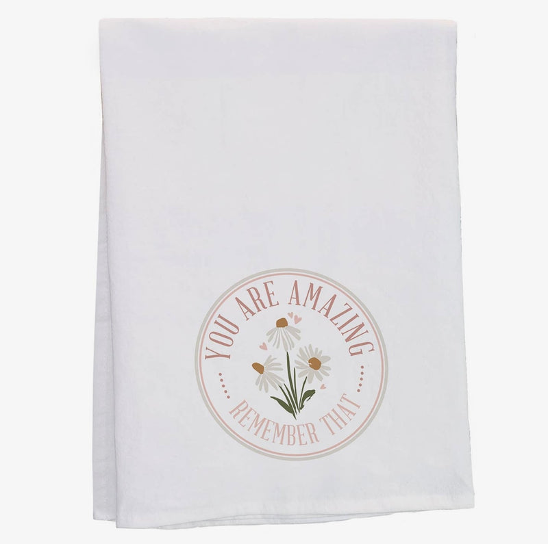 Tea Towel - Daisies You Are Amazing Remember That