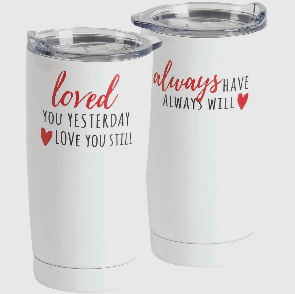 Loved You Yesterday Stainless Steel Tumbler
