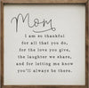 Mom I’m so Thankful for You Mini Sign