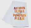 Autumn Leaves and Pumpkin Please Tea Towel