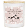 Candle - No Greater Love Than a Mother