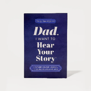 Dad, I Want to Hear Your Story Journal