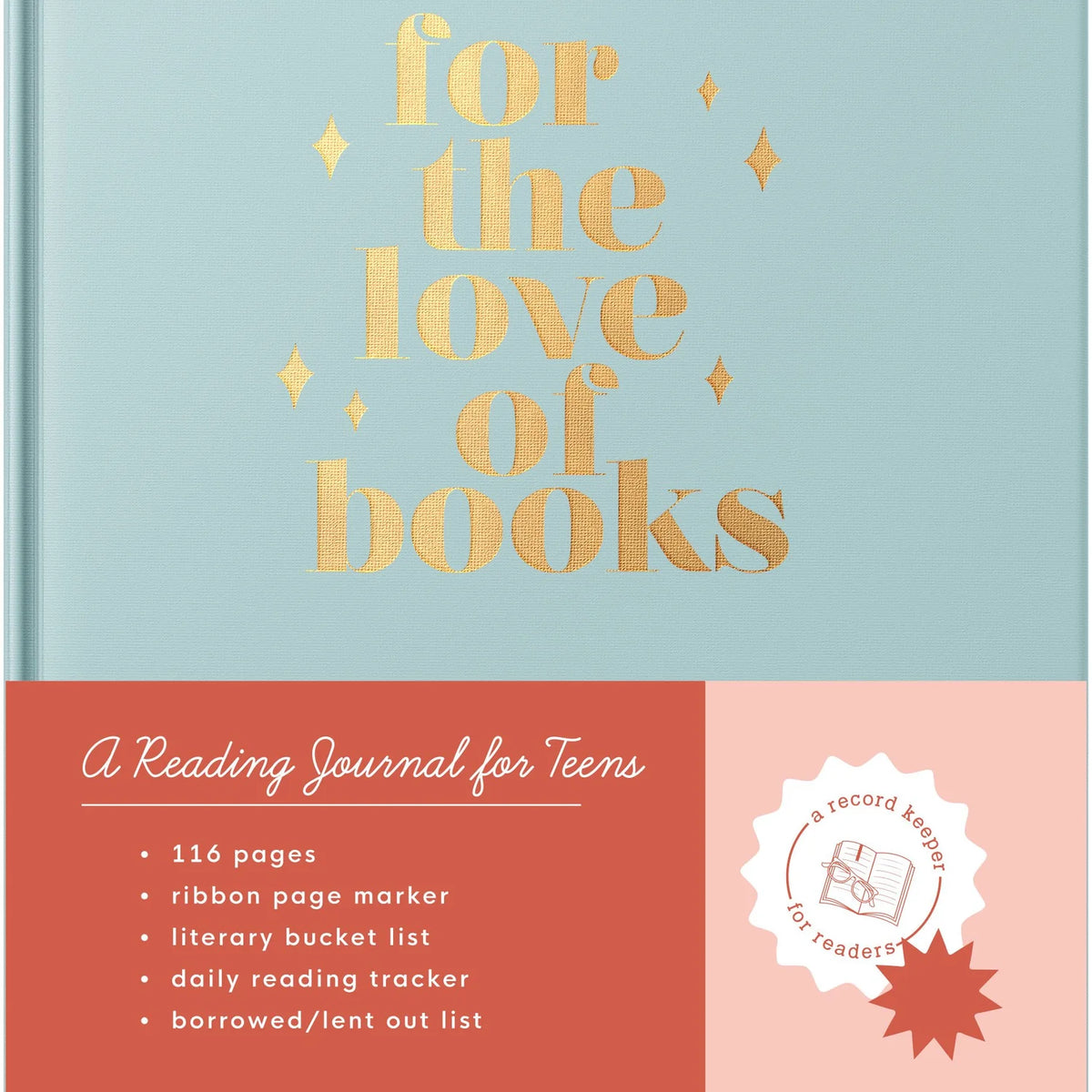 For the Love of Books - A Reading Journal for Teens