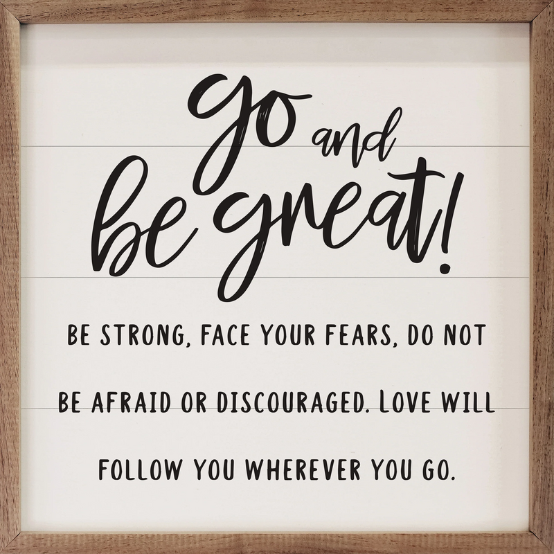 Mini Sign - Go and Be Great