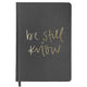 Be Still and Know Notebook