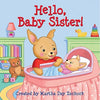 Hello Baby Sister! Book