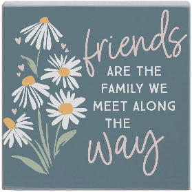 Block Signs - Friends are the Family