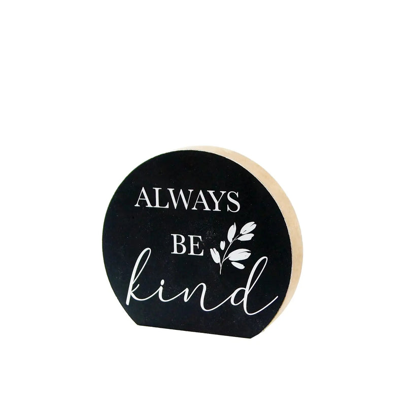 Always Be Kind Sign