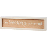 Our Love Story Never End Inset Box Sign