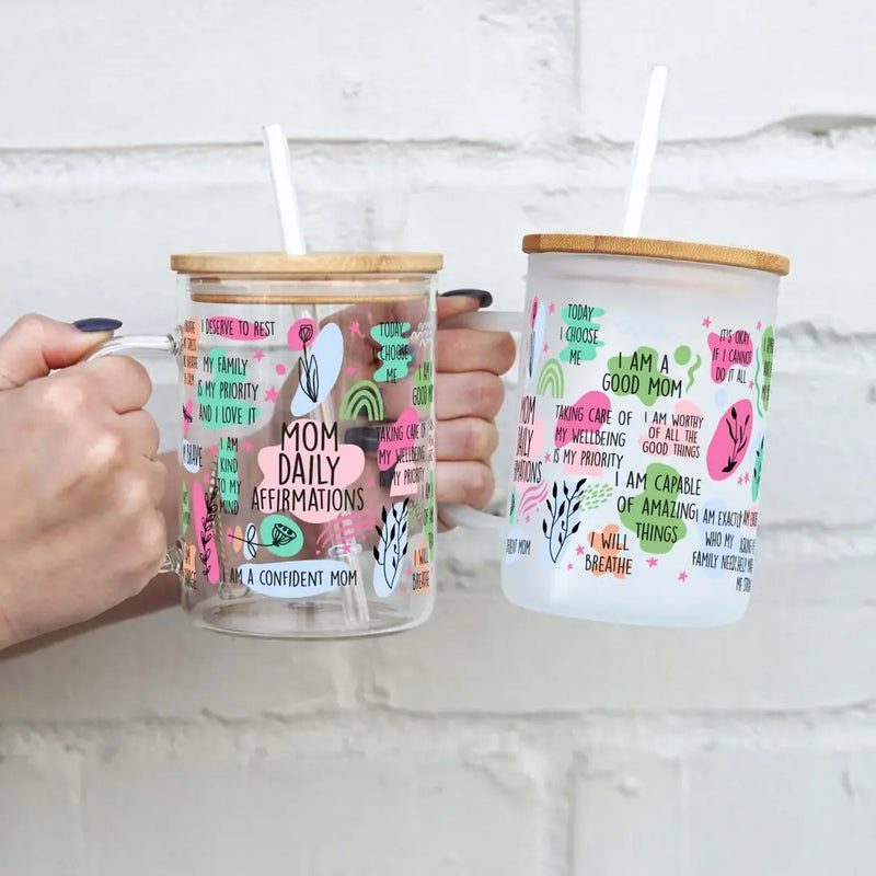 Mom Daily Affirmations Glass Mug Tumbler