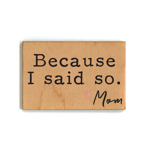 Mom I Have Loved You Box Sign