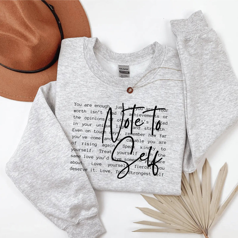 Sweatshirt - Note to Self