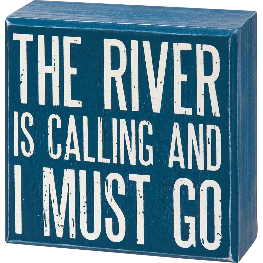 Box Sign - River is Calling