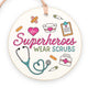 Ornament - Superhero's Wear Scrubs