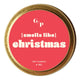 Candle - Smells Like Christmas