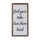 Find Your Tribe Wooden Sign