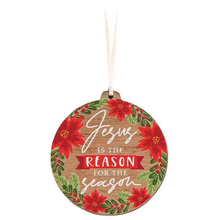 Jesus is the Reason Ornament