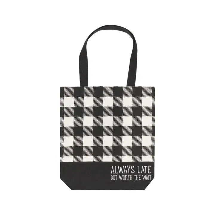 Canvas Tote - Always Late