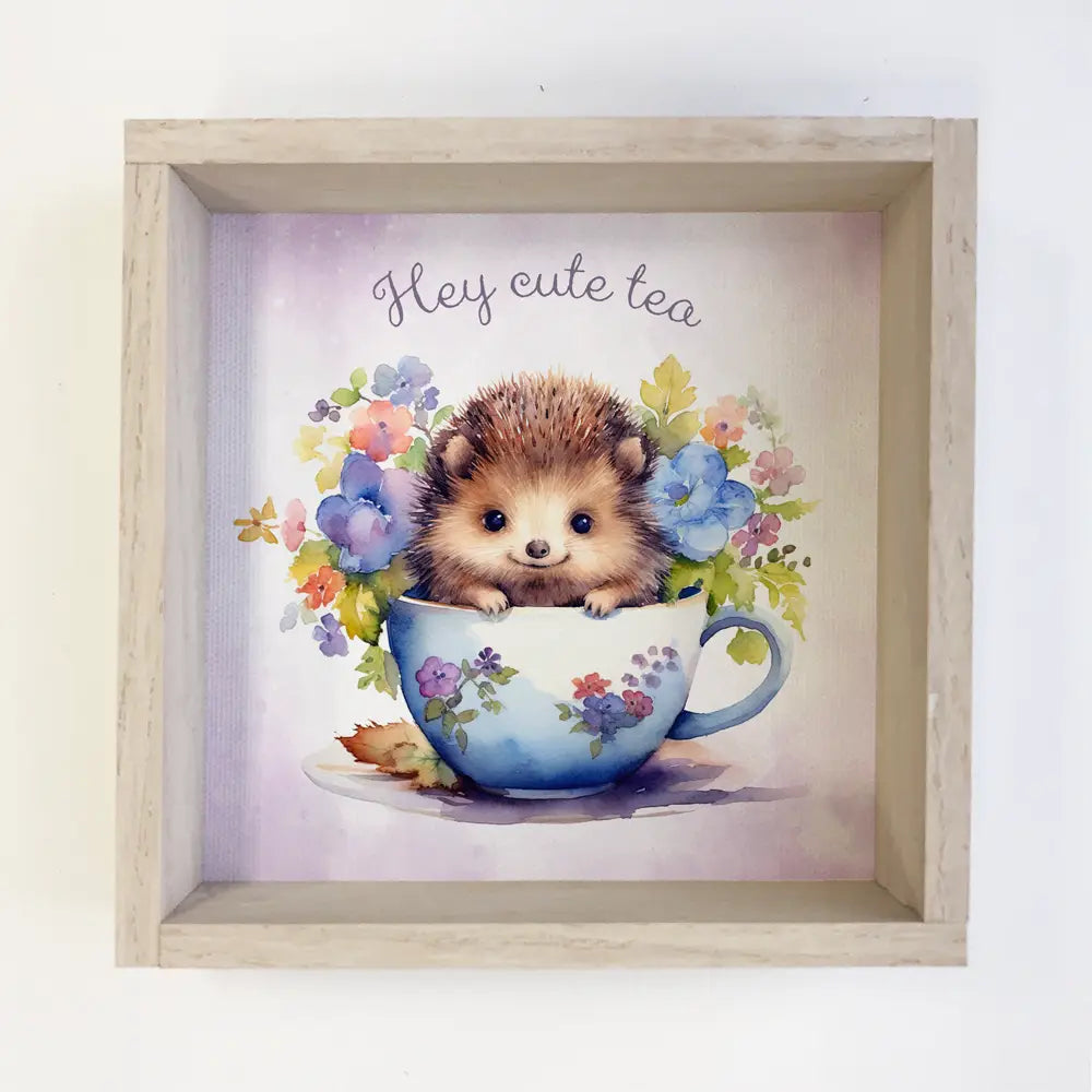 Hey Cute Tea Sign