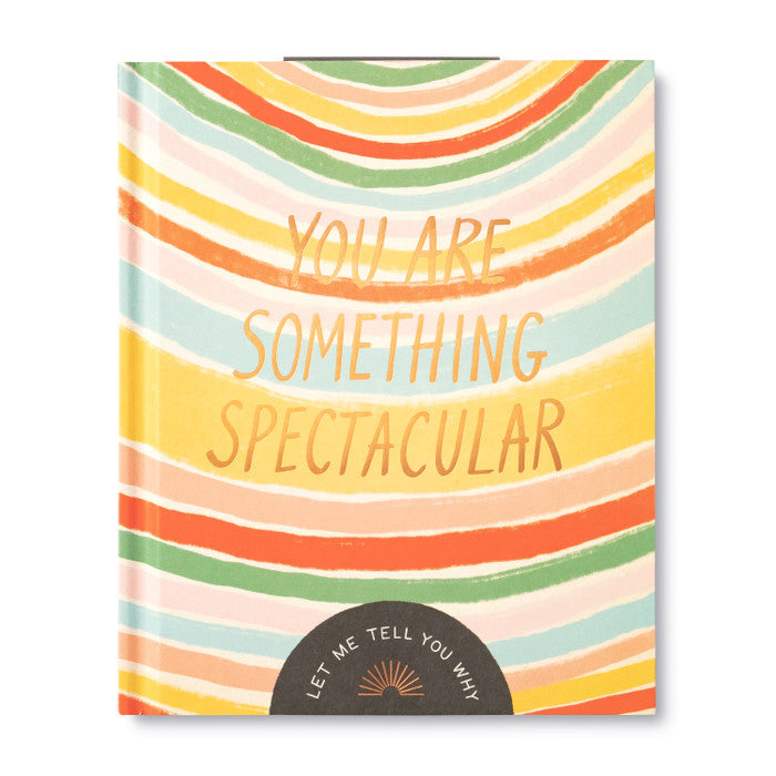 You are Something Spectacular Gift Book