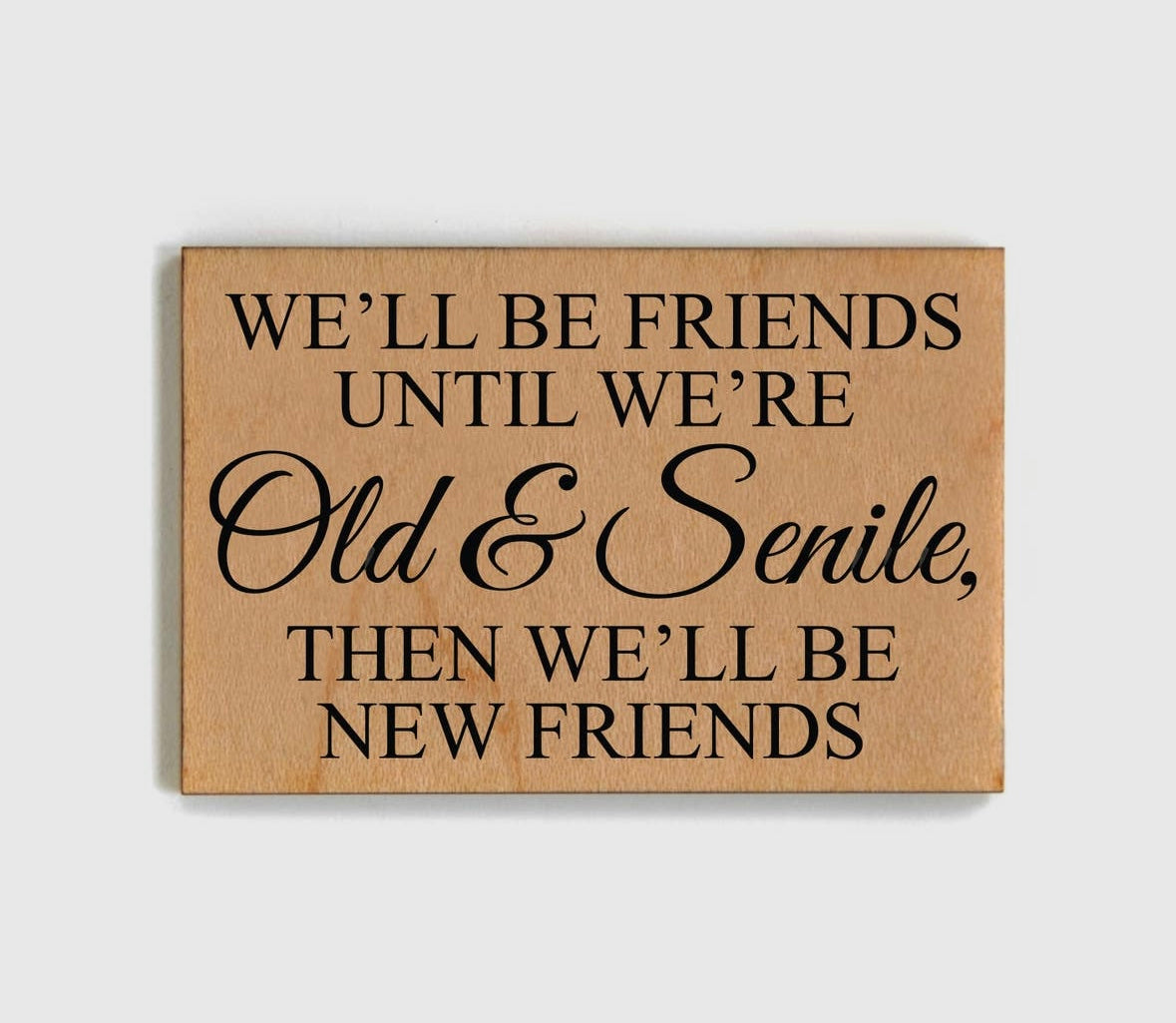 Old & Senile Magnet