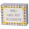 You are My Sunshine Watercolor Box Sign