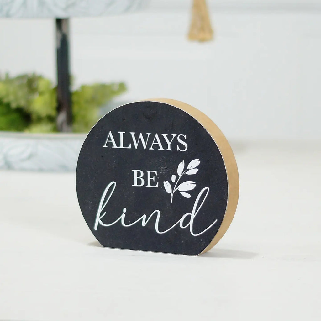 Always Be Kind Sign