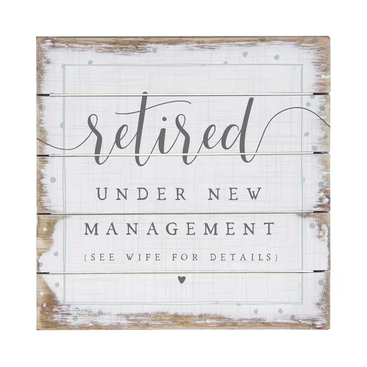 Retired Under New Management Sign – Simply Northwest