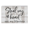 Steal my Heart Sign