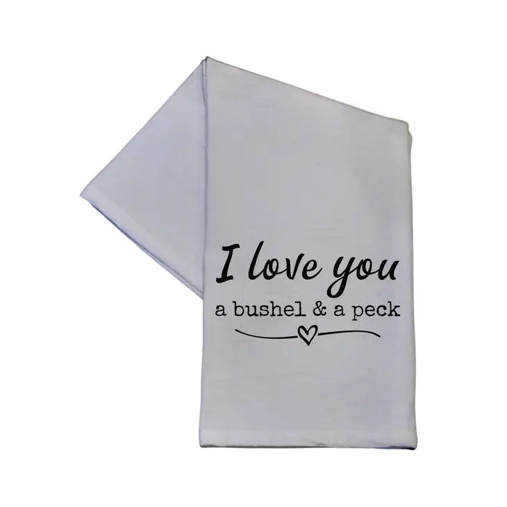I Love You A Bushel and A Peck Hand Towel