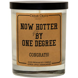 Hotter By One Degree Candle